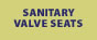 Sanitary Valve Seats